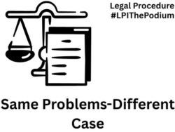 Same Problems Same Problems, Different Case: Procedural Frustrations We Can’t Ignore ...